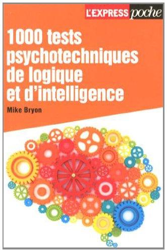 1.000 tests psychotechniques, de logique et d'intelligence