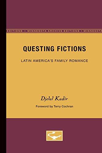 Questing Fictions: Latin America's Family Romance (Theory and History of Literature)