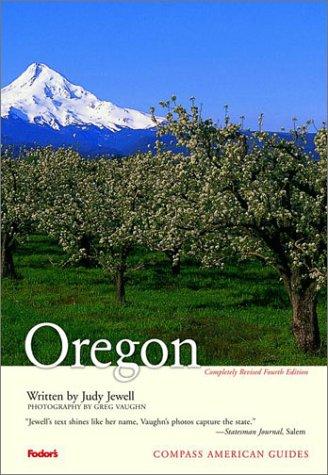 Compass American Guides: Oregon, 4th Edition