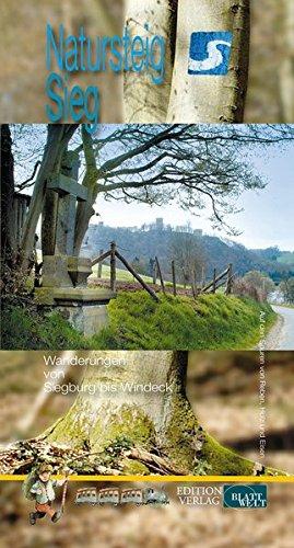 Natursteig Sieg: Wanderungen von Siegburg bis Windeck