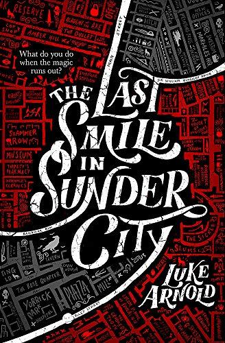 The Last Smile in Sunder City (Fetch Phillips, Band 1)