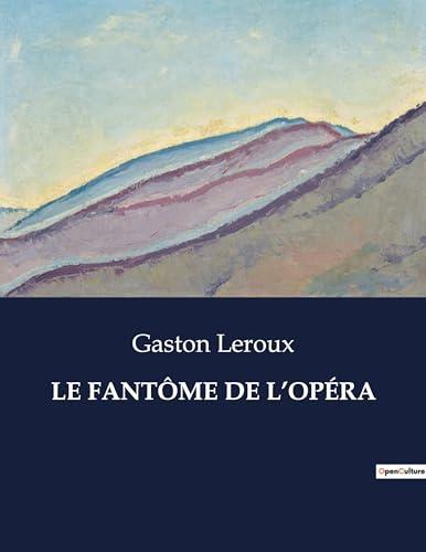 LE FANTOME DE L’OPERA