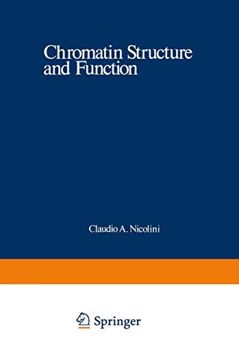 Chromatin Structure and Function: Molecular And Cellular Biophysical Methods (Nato Science Series A: (Closed)) (Nato Science Series A:, 21a)