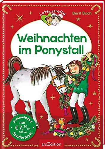 Weihnachten im Ponystall (Lotta und Knuffel)