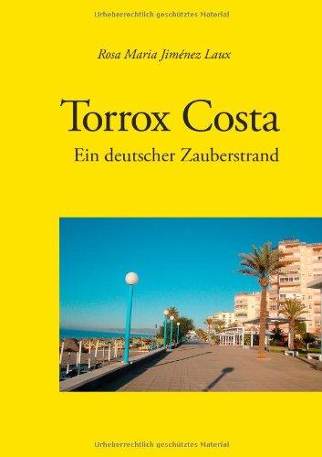 Torrox Costa - Ein deutscher Zauberstrand