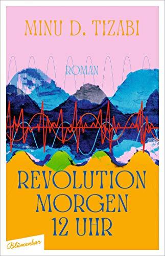 Revolution morgen 12 Uhr: Roman