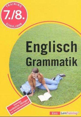 Training Englisch Grammatik 9./10. Schuljahr. (Lernmaterialien)