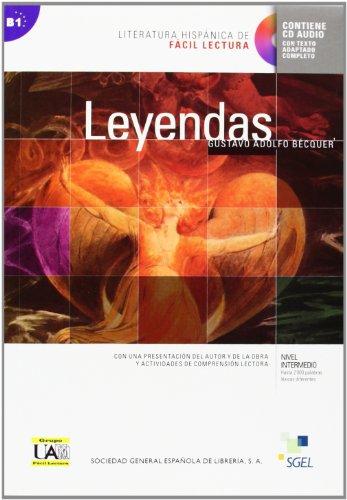 Leyendas de Gustavo Adolfo Becquer (inkl. CD) / Leyendas de Gustavo Adolfo Bécquer (inkl. CD): Literatura hispánica de fácil lectura. Con una ... B1 (Literatura Hispanica de Facil Lectura)