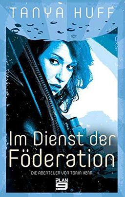 Im Dienst der Föderation: Die Abenteuer von Torin Kerr. Science-Fiction