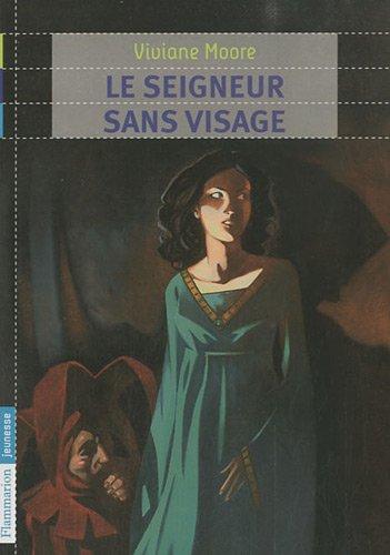 Au temps noir des fléaux. Le seigneur sans visage