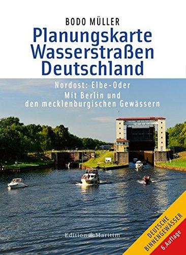 Planungskarte Wasserstraßen Deutschland Nordost: Elbe-Oder. Mit Berlin und den mecklenburgischen Gewässern