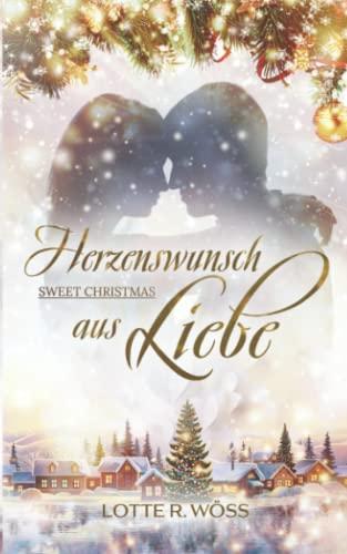 Herzenswunsch aus Liebe: Sweet Christmas