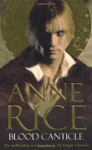 Blood Canticle: The Vampire Chronicles