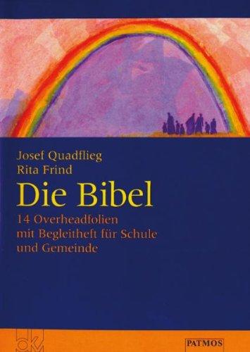 Die Bibel: 14 Overheadfolien mit Begleitheft für Schule und Gemeinde