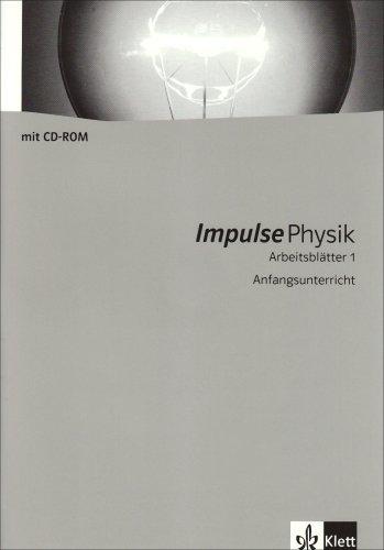 Impulse Physik - Arbeitsblätter: Impulse Physik Anfangsunterricht. Arbeitsblätter m. CD-ROM: Gymnasium: BD 1