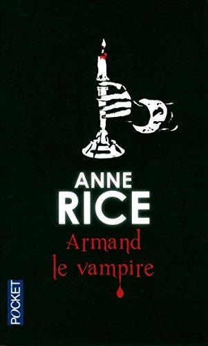 Les chroniques des vampires. Armand le vampire