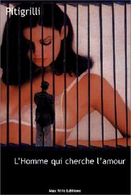 L'homme qui cherche l'amour