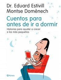 Cuentos para antes de ir a dormir : historias para ayudar acrecer a los más pequeños (Manuales Practicos (planeta))