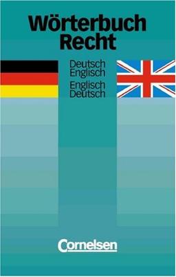 Wörterbuch Recht: Deutsch-Englisch/Englisch-Deutsch