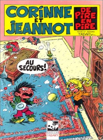 Corinne et Jeannot, N° 5 : De pire en pire