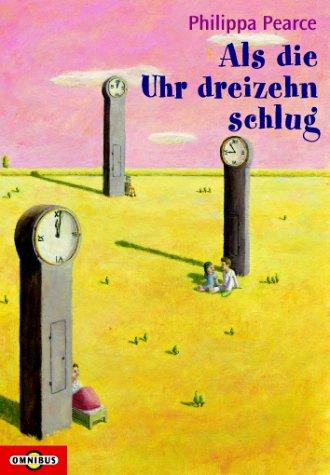 Als die Uhr dreizehn schlug.