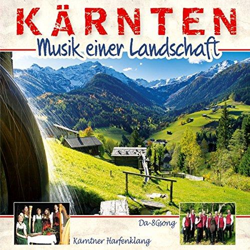 Kärnten - Musik einer Landschaft; Echte Volksmusik