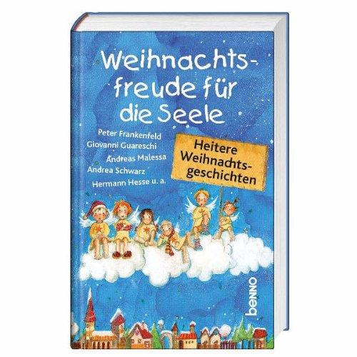 Weihnachtsfreude für die Seele: Heitere Weihnachtsgeschichten