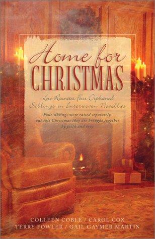 Home for Christmas: Love Reunites Four Orphaned Siblings in Interwoven Novellas