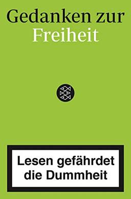 Lesen gefährdet die Dummheit: Gedanken zur Freiheit