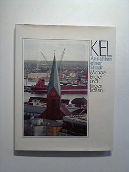 Kiel, Ansichten einer Stadt