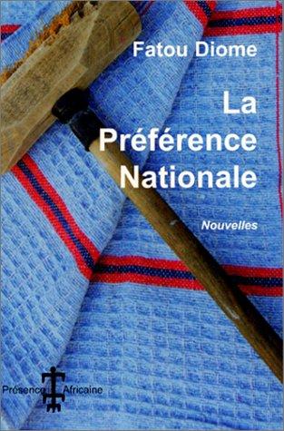 La préférence nationale : et autres nouvelles