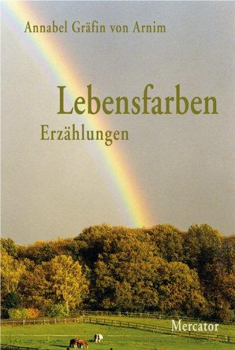 Lebensfarben - Erzählungen