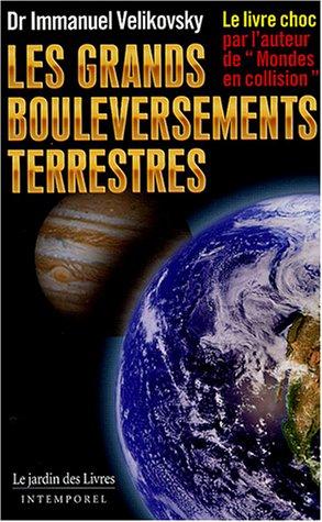 Les grands bouleversements terrestres