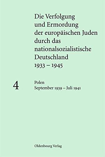 Die Verfolgung und Ermordung der europ. Juden durch das nationalsoz. Deutschland 1933-1945: Polen September 1939 - Juli 1941