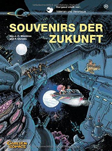 Valerian & Veronique, Band 22: Souvenirs der Zukunft