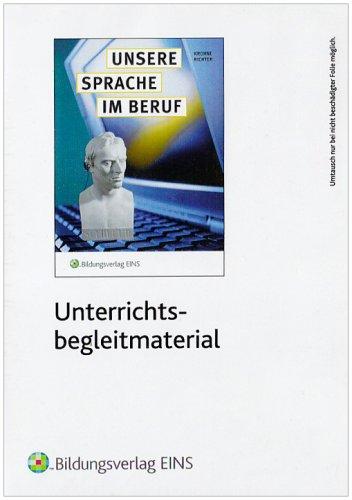 Unsere Sprache im Beruf. Unterrichtsbegleitmaterial