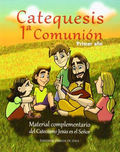 Catequesis, 1ª Comunión. Primer año