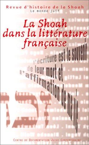 Revue d'histoire de la Shoah, n° 176. La Shoah dans la littérature française