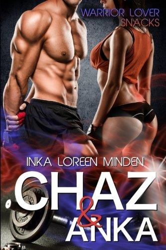 Chaz & Anka: Warrior Lover Snacks 1