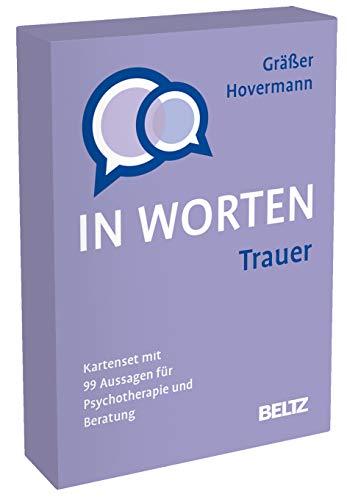 Trauer in Worten: Kartenset mit 99 Aussagen für Psychotherapie und Beratung. Mit 8-seitigem Booklet im Stülpkarton, Kartenformat 5,9 x 9,2 cm. (Beltz Therapiekarten)