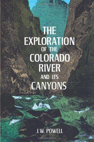 The Exploration of the Colorado River and Its Canyons