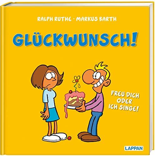 Glückwunsch! Freu dich oder ich singe!: Alles Gute zum Geburtstag! (Shit happens!)