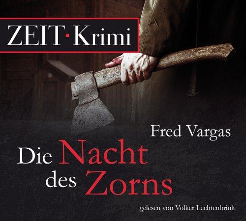 Die Nacht des Zorns: Roman (Kommissar Adamsberg ermittelt), 6 CDs (ZEIT Hörbuch)