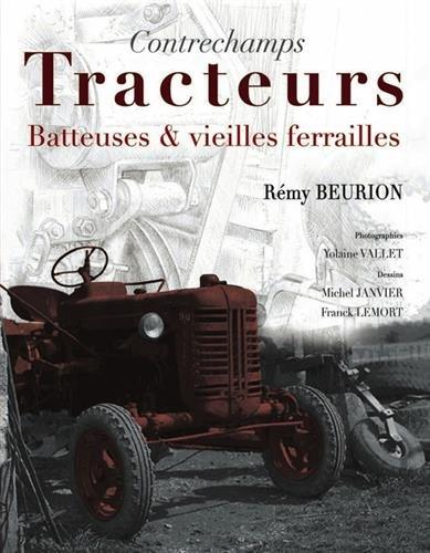 Tracteurs, batteuses & vieilles ferrailles : contrechamps