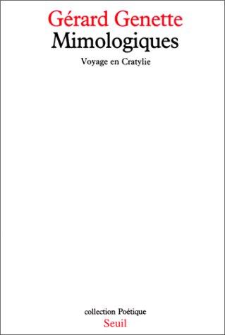 Mimologiques : voyage en Cratylie