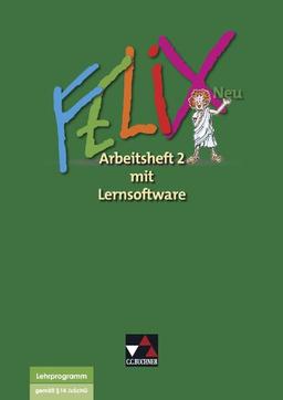 Felix - neu / Arbeitsheft 2 mit Lernsoftware: Unterrichtswerk für Latein / Zu den Lektionen 35-73