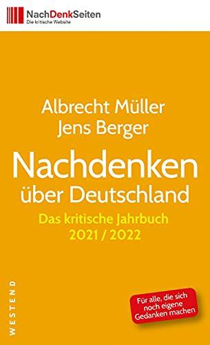 Nachdenken über Deutschland: Das kritische Jahrbuch 2021/2022