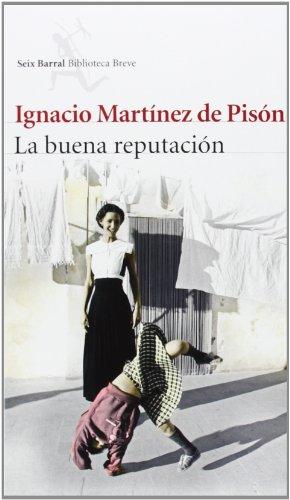 La buena reputación (Biblioteca Breve)