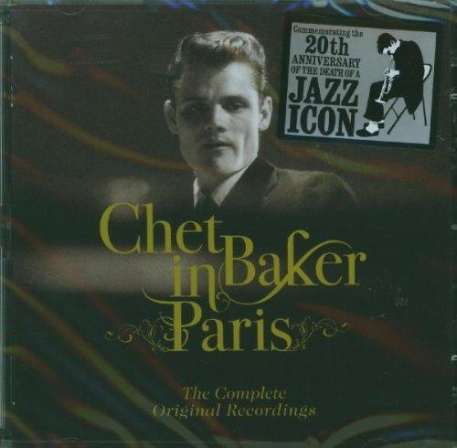 Chet Baker in Paris - The Complete Original Recordings