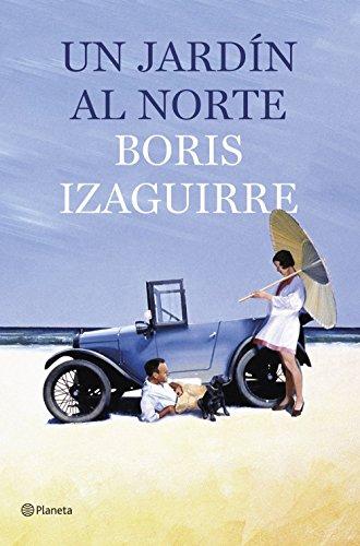 Un jardín al norte (Autores Españoles e Iberoamericanos)